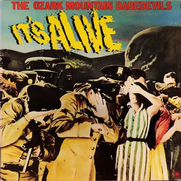 The Ozark Mountain Daredevils – It‘s Alive