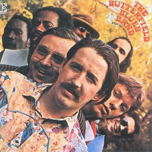 The Paul Butterfield Blues Band – Keep On Moving