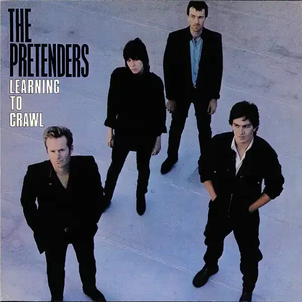 The Pretenders – Learning To Crawl