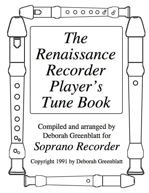 The Renaissance Recorder Player‘s Tune Book – Soprano