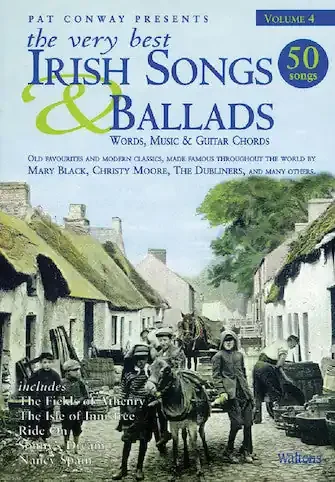 The Very Best Irish Songs & Ballads – Volume 4 Melody/Lyrics/Chords