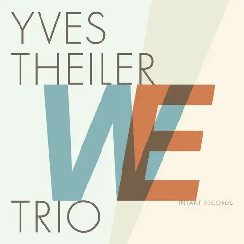 Theiler / Yves Theiler Trio We – COMPACT DISCS