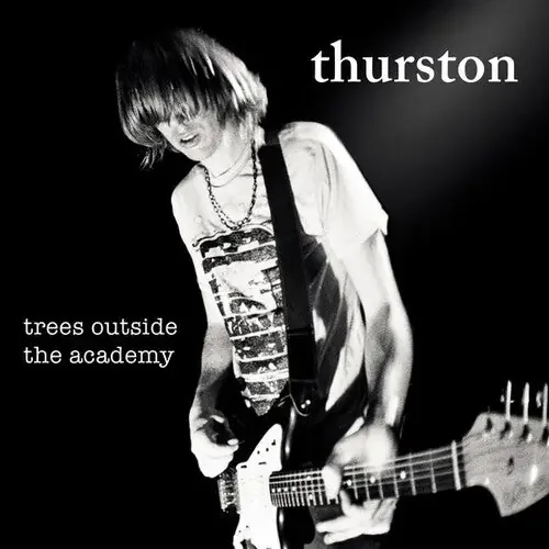 Thurston Moore Trees Outside The Academy – VINYL LP