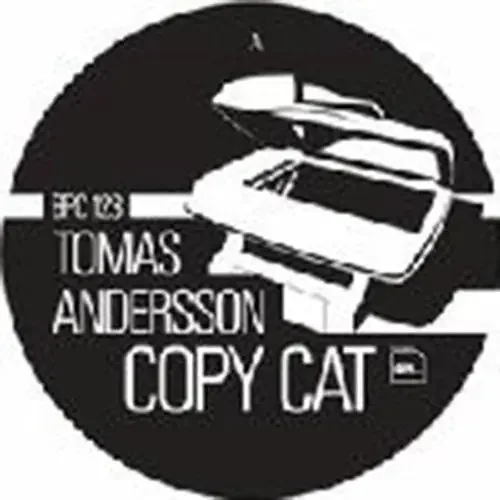 Tomas Andersson Copy Cat – 12-INCH SINGLE