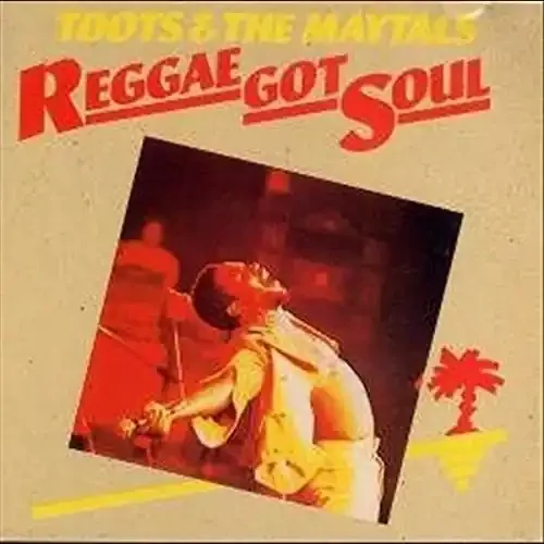 Toots & Maytals Reggae Got Soul – COMPACT DISCS