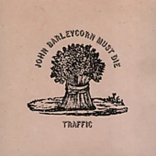 Traffic John Barleycorn Must Die – COMPACT DISCS