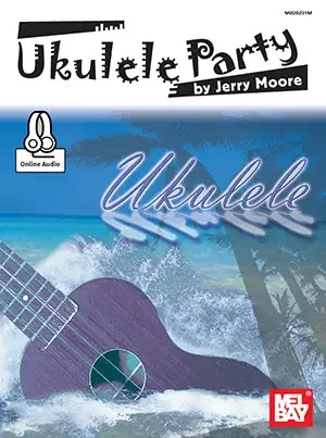 Ukulele Party by Jerry Moore, Book + Online Audio
