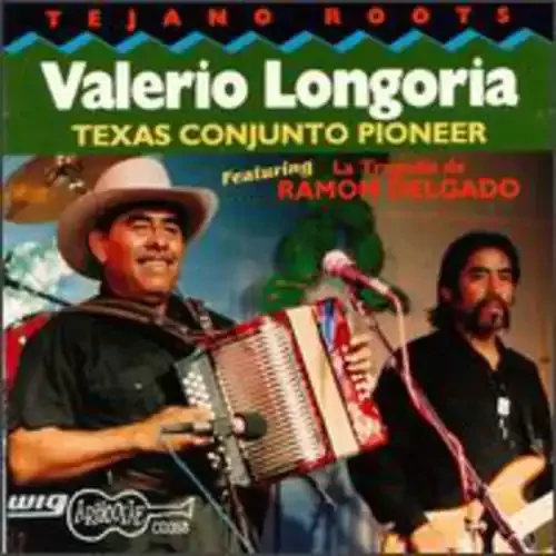 Valerio Longoria Texas Conjunto Pioneer – COMPACT DISCS