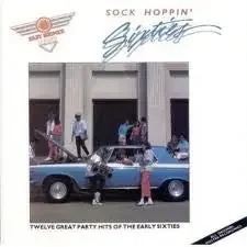 Various – Sock Hoppin‘ Sixties