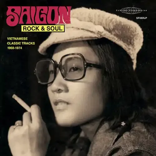 Various Artists Saigon Rock and Soul Vietnamese Classic Tracks 1968-1974 – COMPACT DISCS