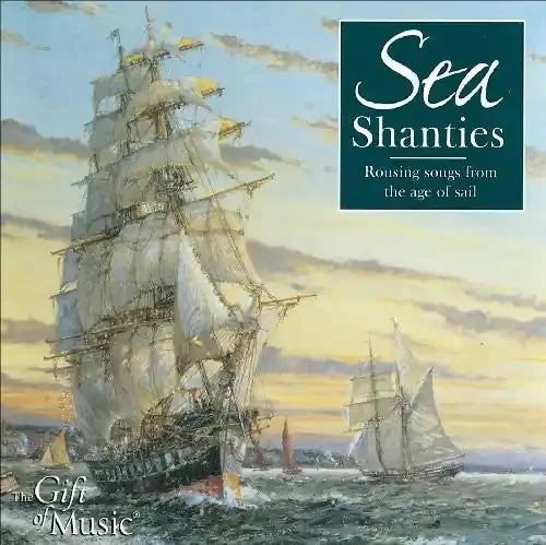 Various Artists Sea Shanties / Various – COMPACT DISCS