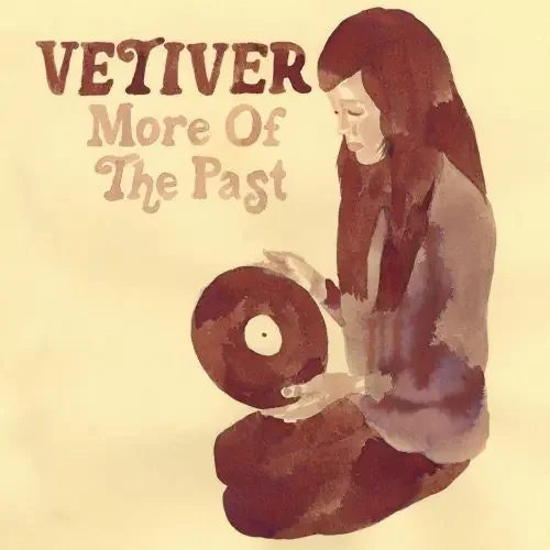 Vetiver More of the Past – COMPACT DISCS