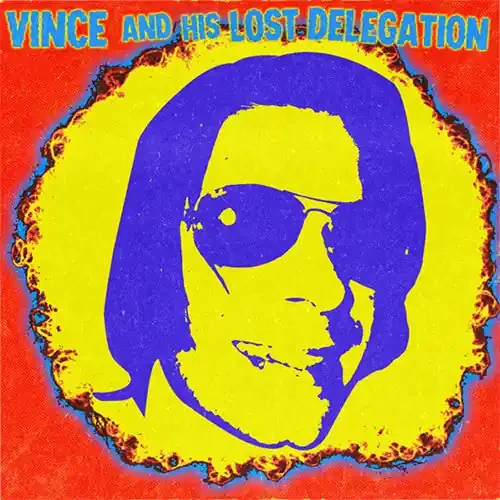 Vince & His Lost Delegation Vince & His Lost Delegation – 12-INCH SINGLE