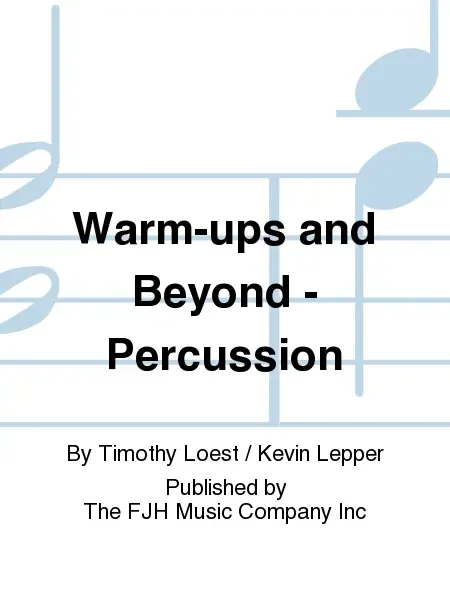 Warm Ups and Beyond – Percussion