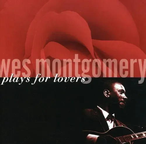 Wes Montgomery Plays for Lovers – COMPACT DISCS