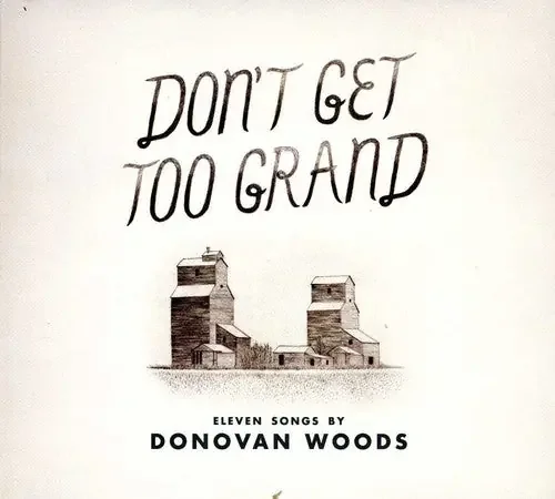 Woods, Donovan Don‘t Get Too Grand