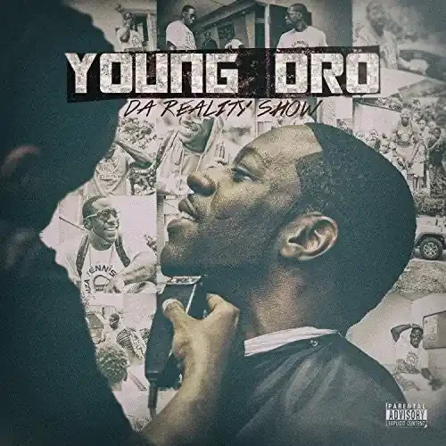 Young Dro Da Reality Show – COMPACT DISCS