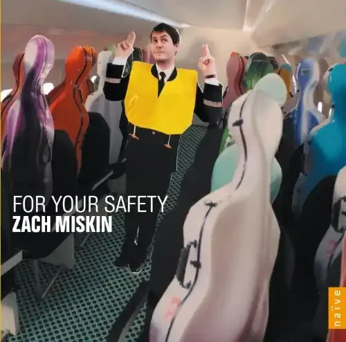 Zach Miskin For Your Safety – COMPACT DISCS