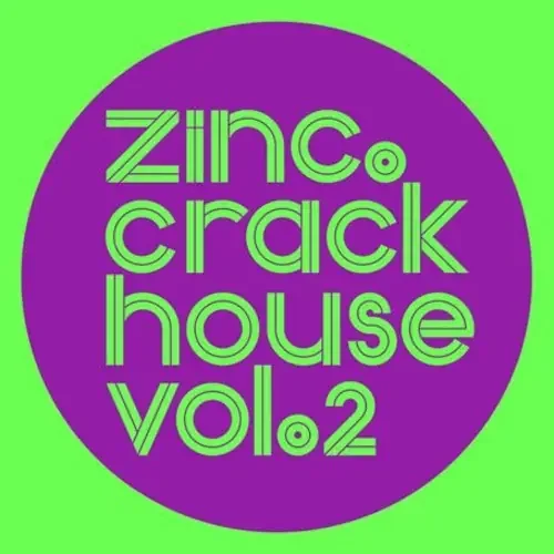 Zinc Vol. 2-Crackhouse-12Sampler – 12-INCH SINGLE